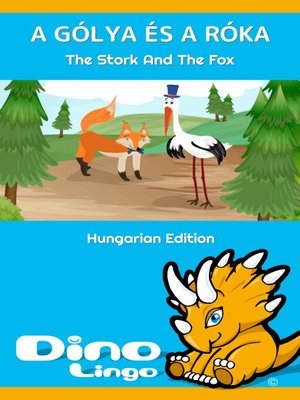 cover image of A gólya és a róka / The Stork And The Fox